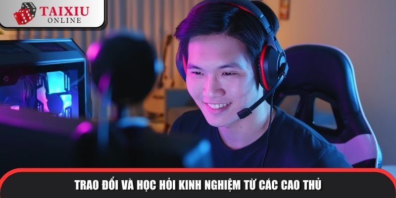 co nen choi tai xiu khong 4 960 Trao đổi và học hỏi kinh nghiệm từ các cao thủ