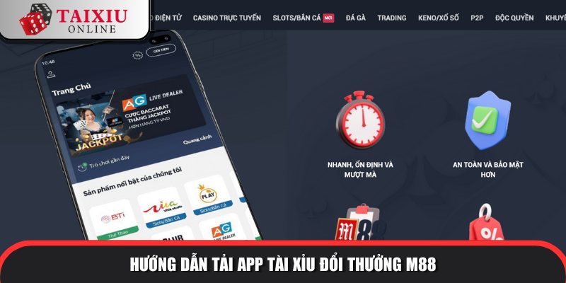 huong dan tai app m88 268 Hướng dẫn tải app tài xỉu đổi thưởng M88